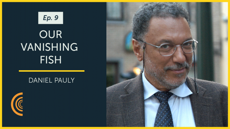Vanishing Fish with Fisheries Scientist Daniel Pauly