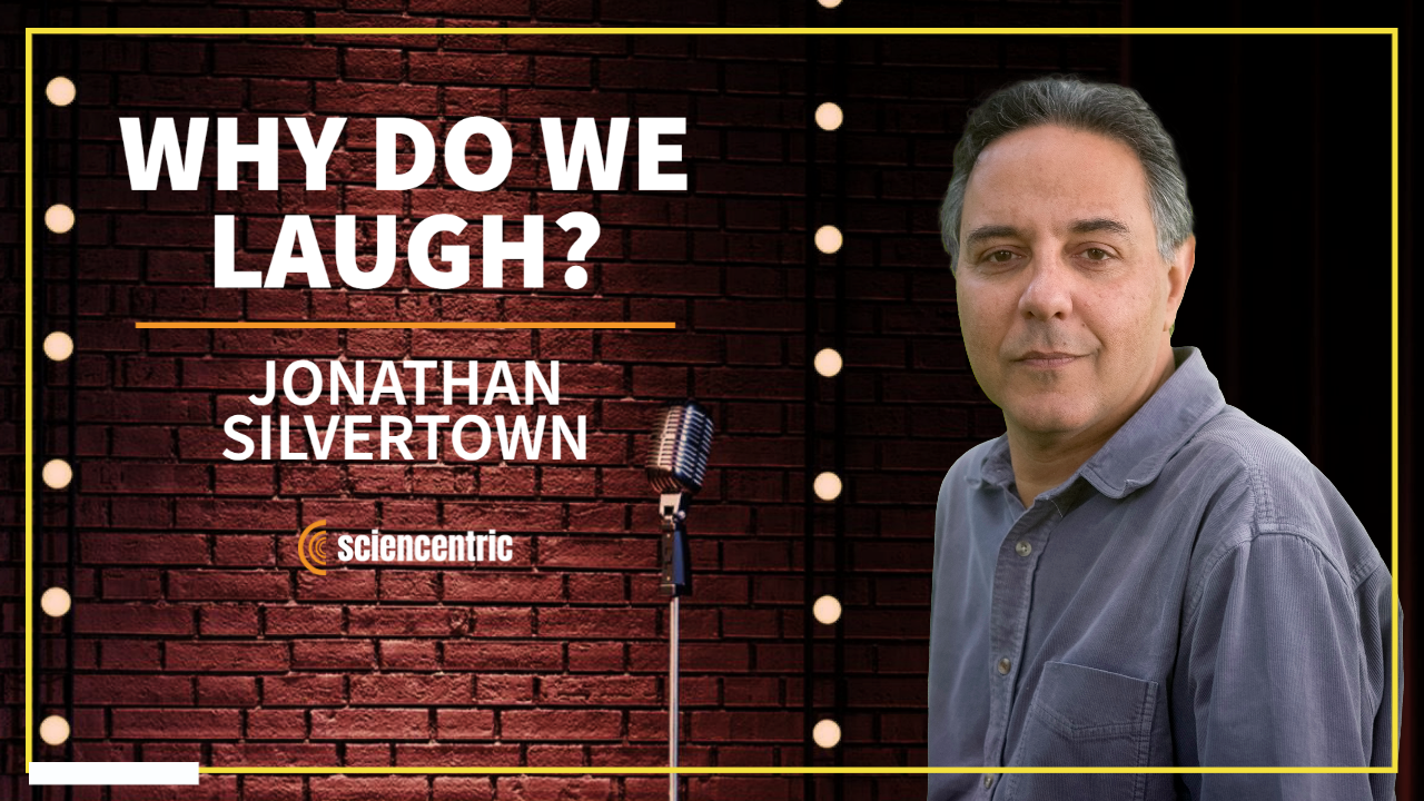 The Evolution of Humor with evolutionary biologist Jonathan Silvertown